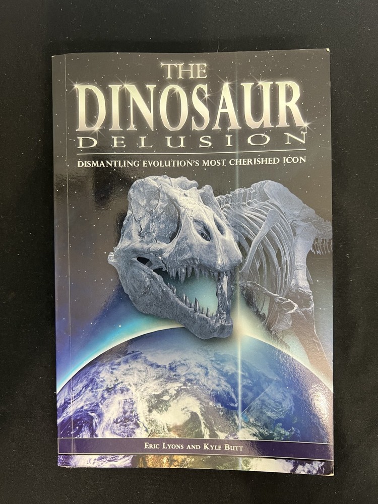 The Dinosaur Delusion Book – Lyons & Butt – Creationism vs Evolution – Paperback