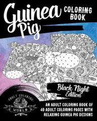 Guinea Pig Coloring Book: An Adult Coloring Book 40 Pages Paperback