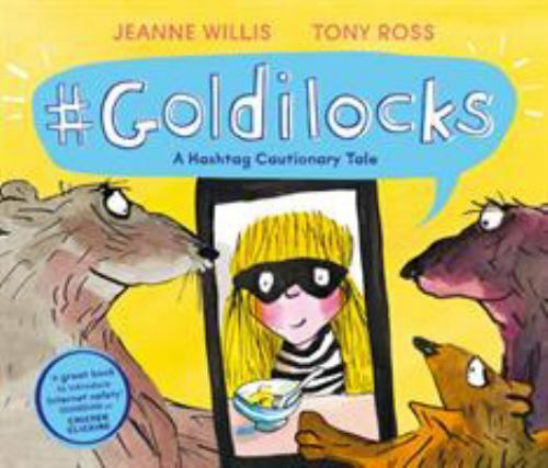 #Goldilocks by Jeanne Willis (2019, Hardcover)
