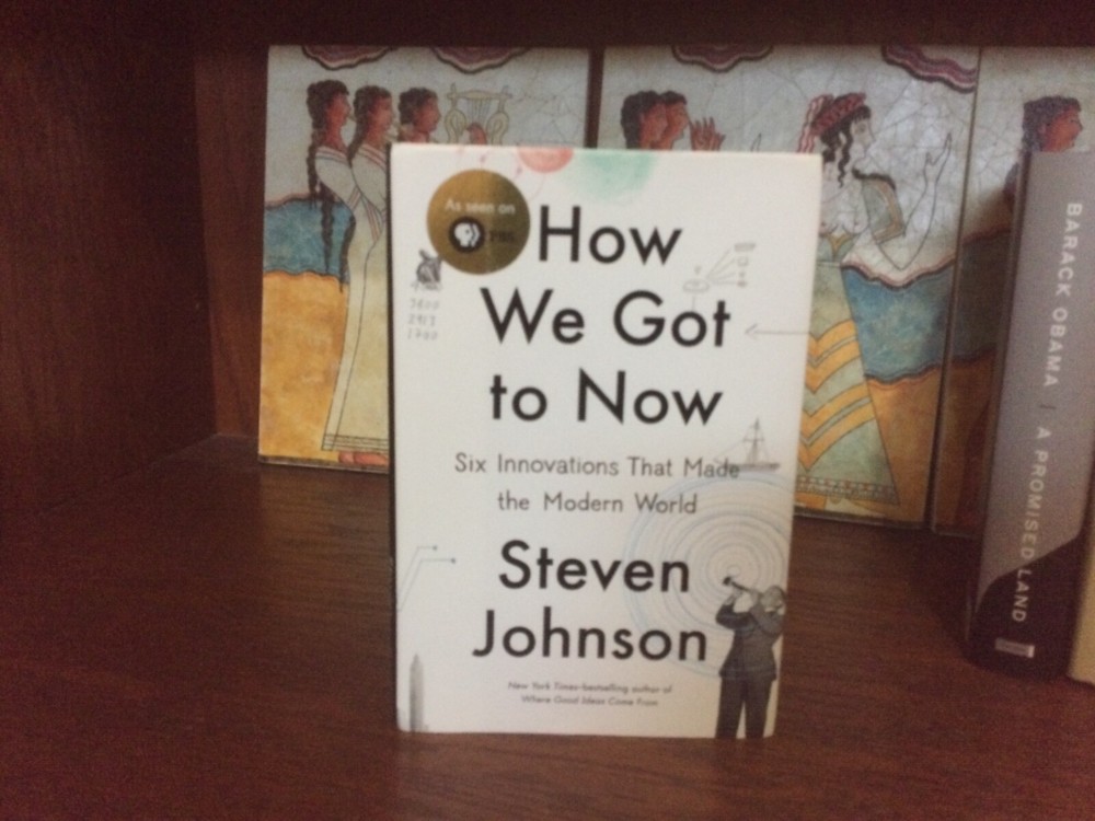 How We Got to Now. Steven Johnson Riverhead 2014 Hardcover Fine Unread