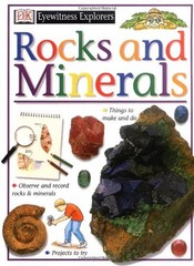Rocks and Minerals (Eyewitness Explorers) by