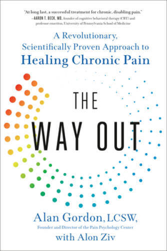 The Way Out: A Revolutionary, Scientifically Proven Approach to Healing C – GOOD