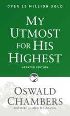 My Utmost for His Highest – Paperback By Chambers, Oswald – VERY GOOD
