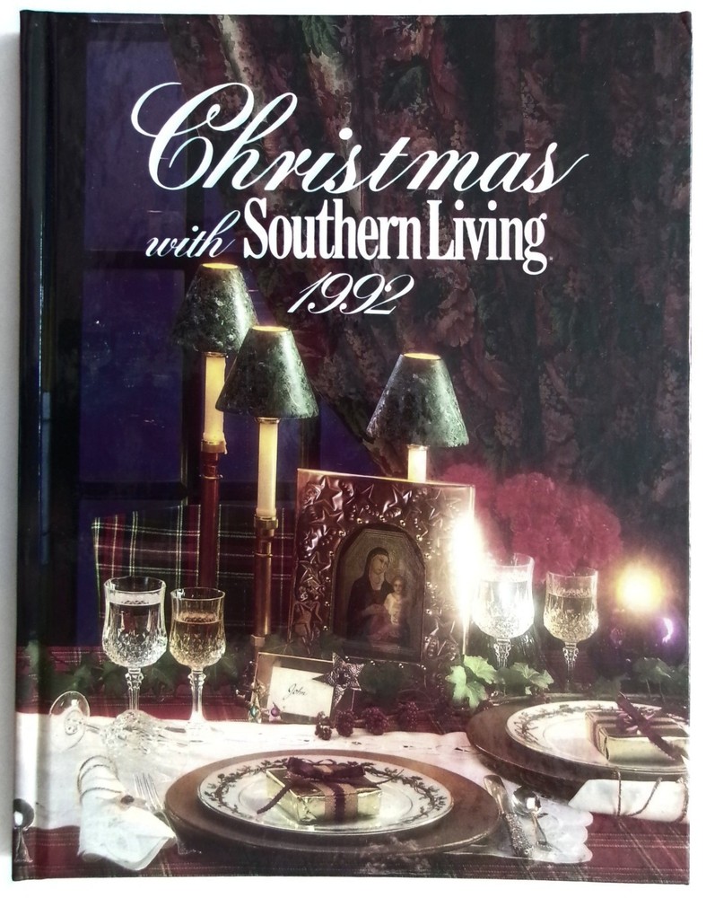 Christmas with SOUTHERN LIVING 1992 Annual HC 156 Pages Cooking, Crafts