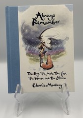 CHARLIE MACKESY SIGNED AUTOGRAPHED ALWAYS REMEMBER 1ST ED 1ST PRINT HC UK BOOK 3