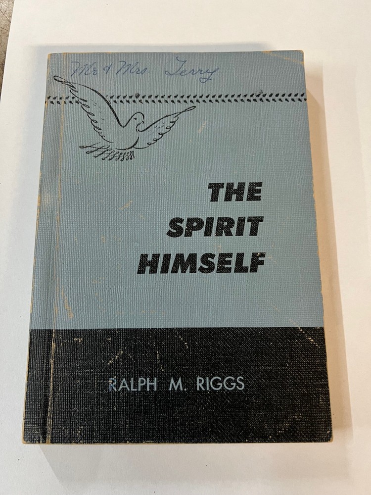 The Spirit Himself by Ralph M. Riggs (Gospel Publishing House, 1949)