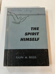 The Spirit Himself by Ralph M. Riggs (Gospel Publishing House, 1949)