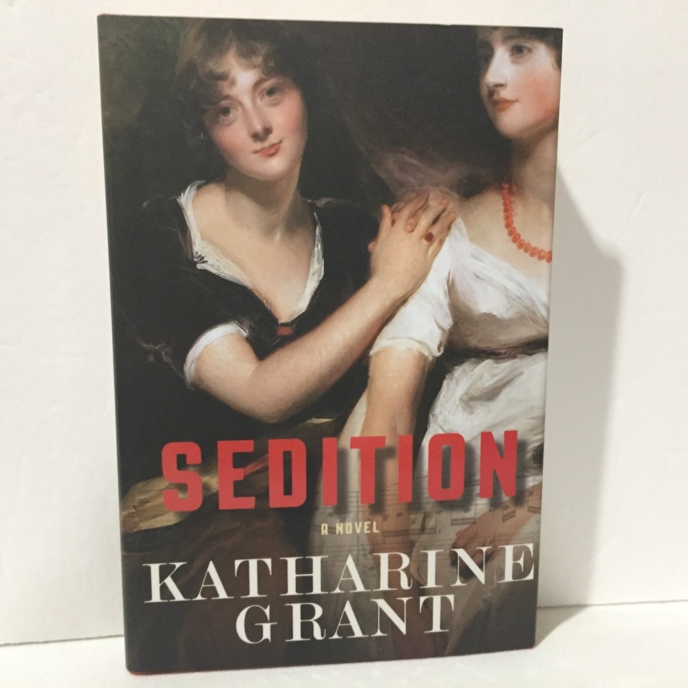 Sedition by Katharine Grant HC DJ 1st/1st Free Shipping