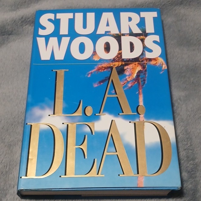 L.A. Dead Hardcover by Stuart Woods, Penguin Putnam, Private Investigators