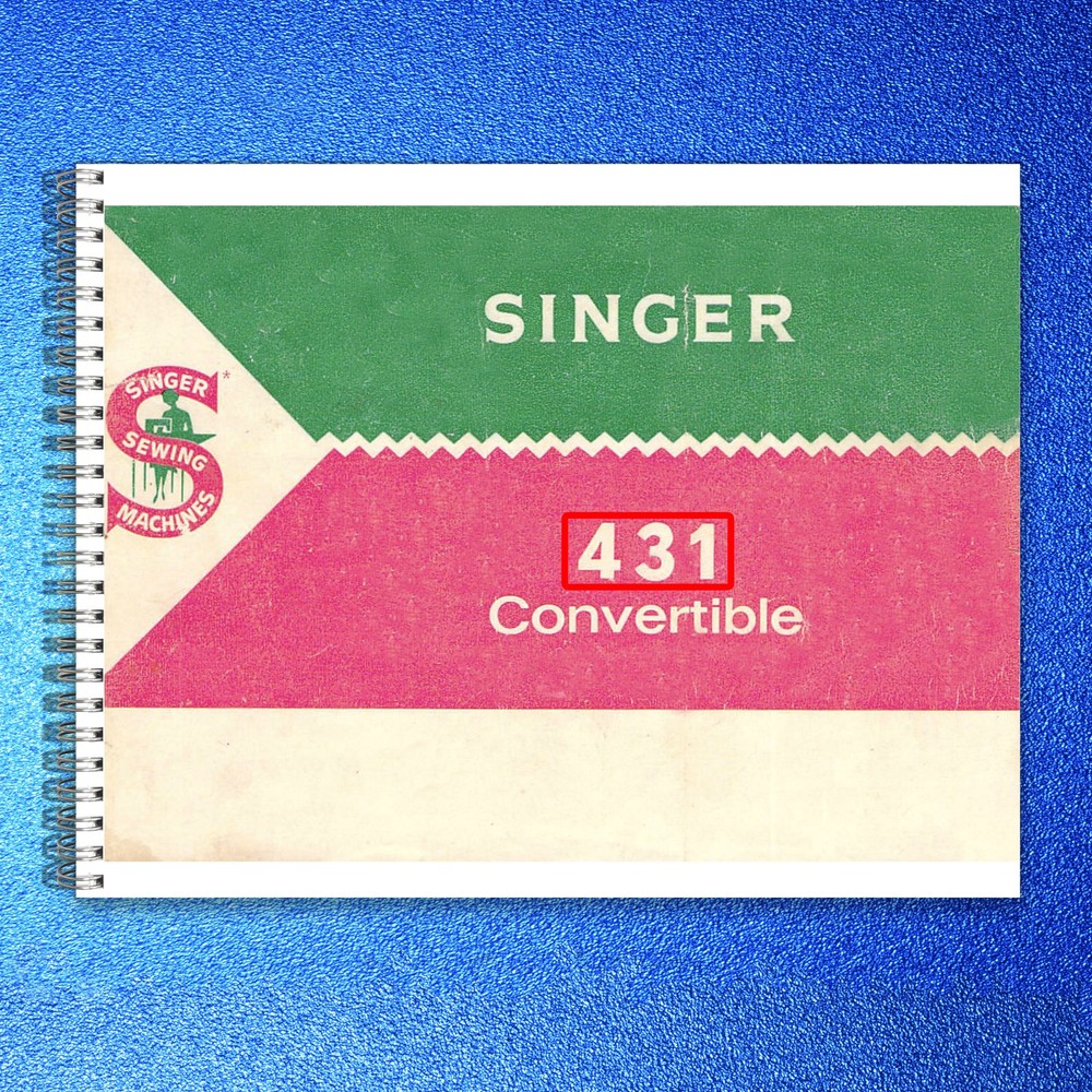 SINGER 431 Convertible Slant-O-Matic Instruction Manual – WIRE BOUND – COVERS