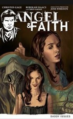 ANGEL & FAITH, VOLUME 2: DADDY ISSUES By Christos Gage **BRAND NEW**