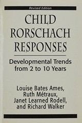 CHILD RORSCHACH RESPONSES: DEVELOPMENTAL TRENDS FROM TWO By Ruth W. Metraux VG