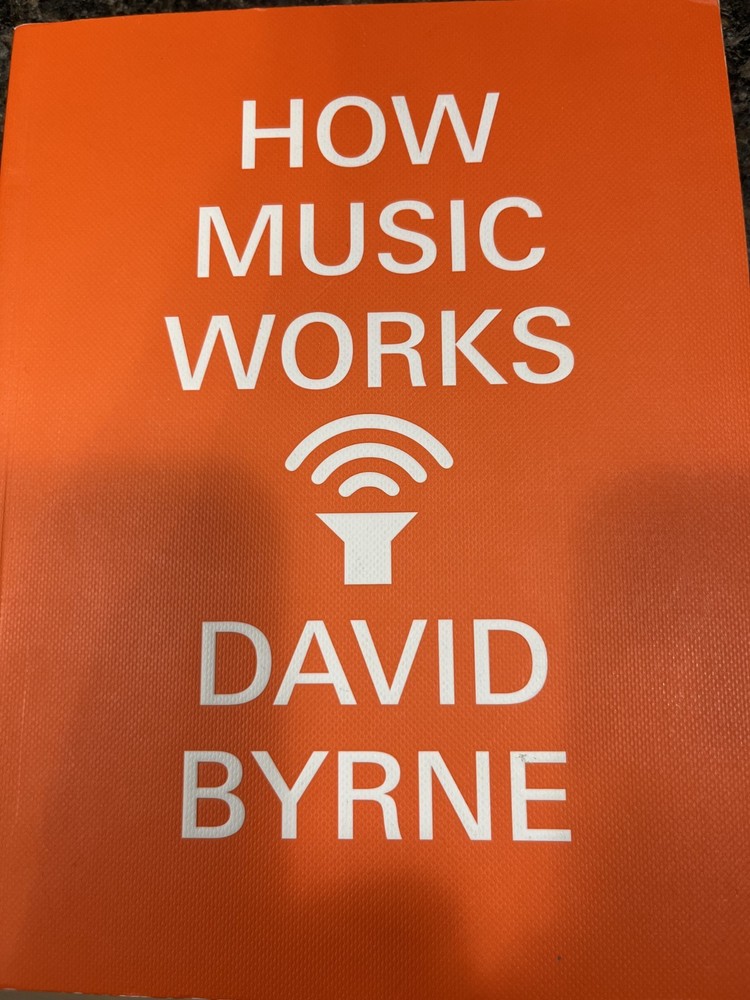 How Music Works – David Byrne, Crown, Paperback