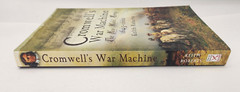 CROMWELLS WAR MACHINE: THE NEW MODEL ARMY 1645 – 1660 By Keith Roberts Paperback