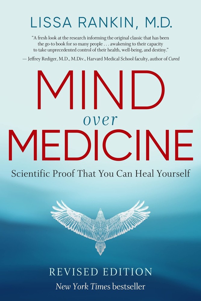 Mind Over Medicine – REVISED EDITION: Scientific Proof That You Can Heal You…