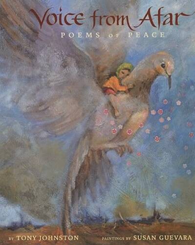 Voice from Afar: Poems of Peace – Hardcover By Johnston, Tony – GOOD