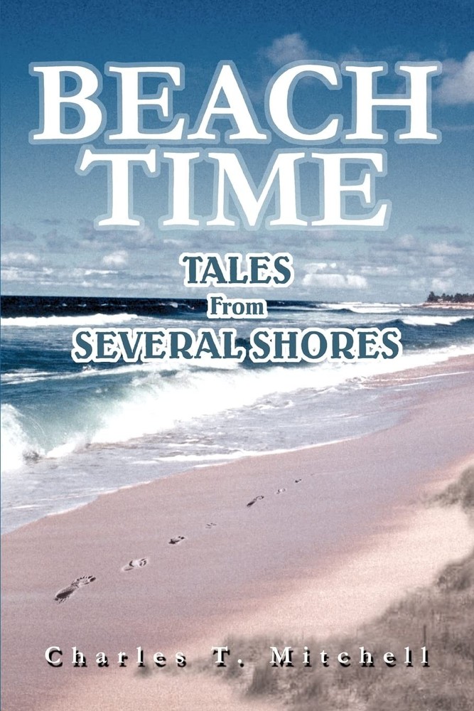 BEACH TIME: Tales From Several Shores