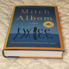 Twice by Mitch Albom First Edition Hardcover Book Fiction