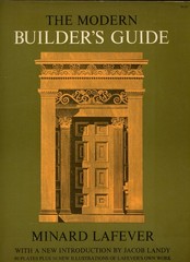The Modern Builder’s Guide. Minard Lafever.