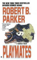Playmates (Spenser, No 16) – Mass Market Paperback By Parker, Robert B. – GOOD