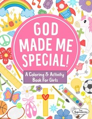 A Coloring & Activity Book for Girls: God Made Me Special!: 30 Pages of Bibl…