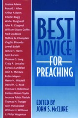 Best Advice For Preaching – Paperback By McClure, John S. – GOOD