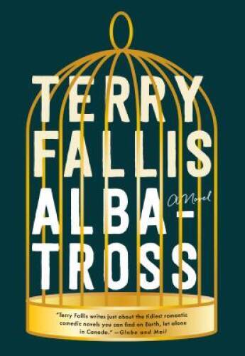 ALBATROSS: A NOVEL – Paperback By Terry Fallis – VERY GOOD