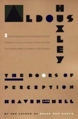 The Doors of Perception and Heaven and Hell – Paperback By Huxley, Aldous – GOOD