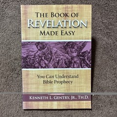 The Book of Revelation Made Easy: You Can Understand Bible Prophecy