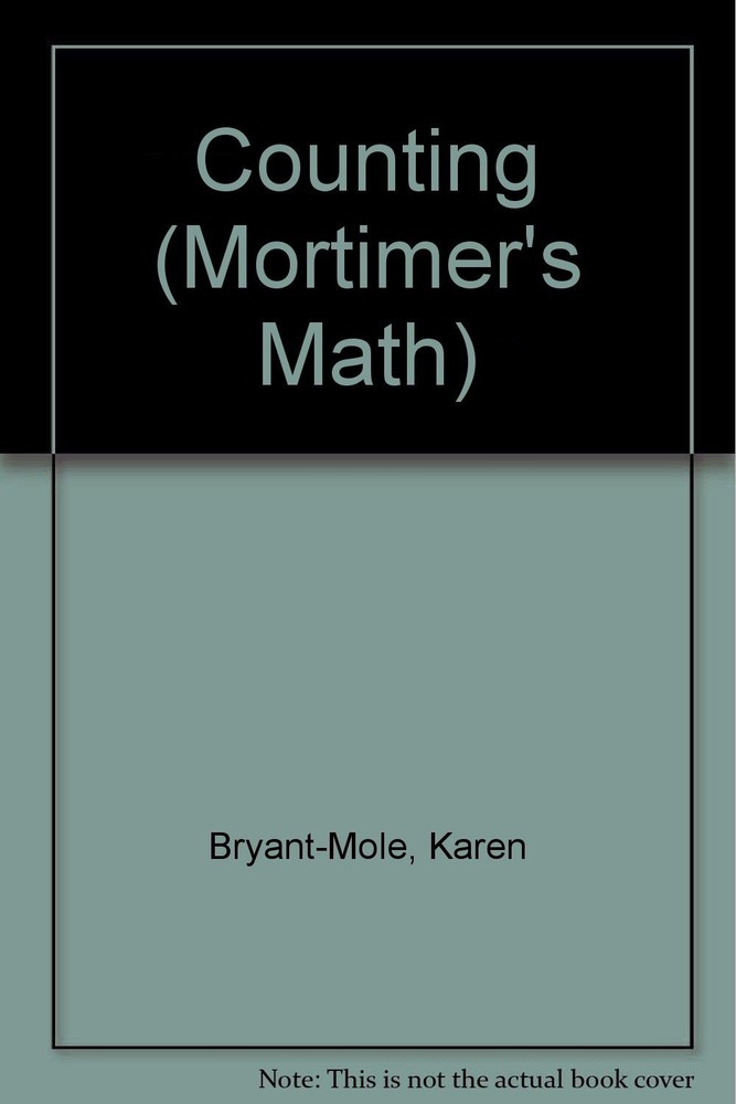 Counting (Mortimer’s Math) – Bryant-Mole, Karen – Good – See condition notes