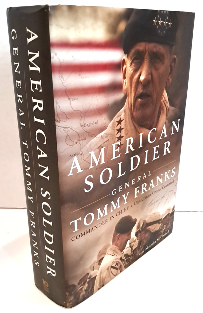 ’SIGNED’ American Soldier by General Tommy Franks (2004) 1st Edition F1