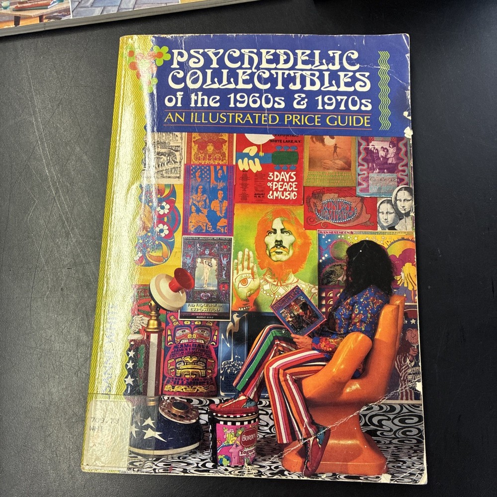 PSYCHEDELIC COLLECTIBLES OF THE 1960’S AND 1970’S Susanne White Price Guide