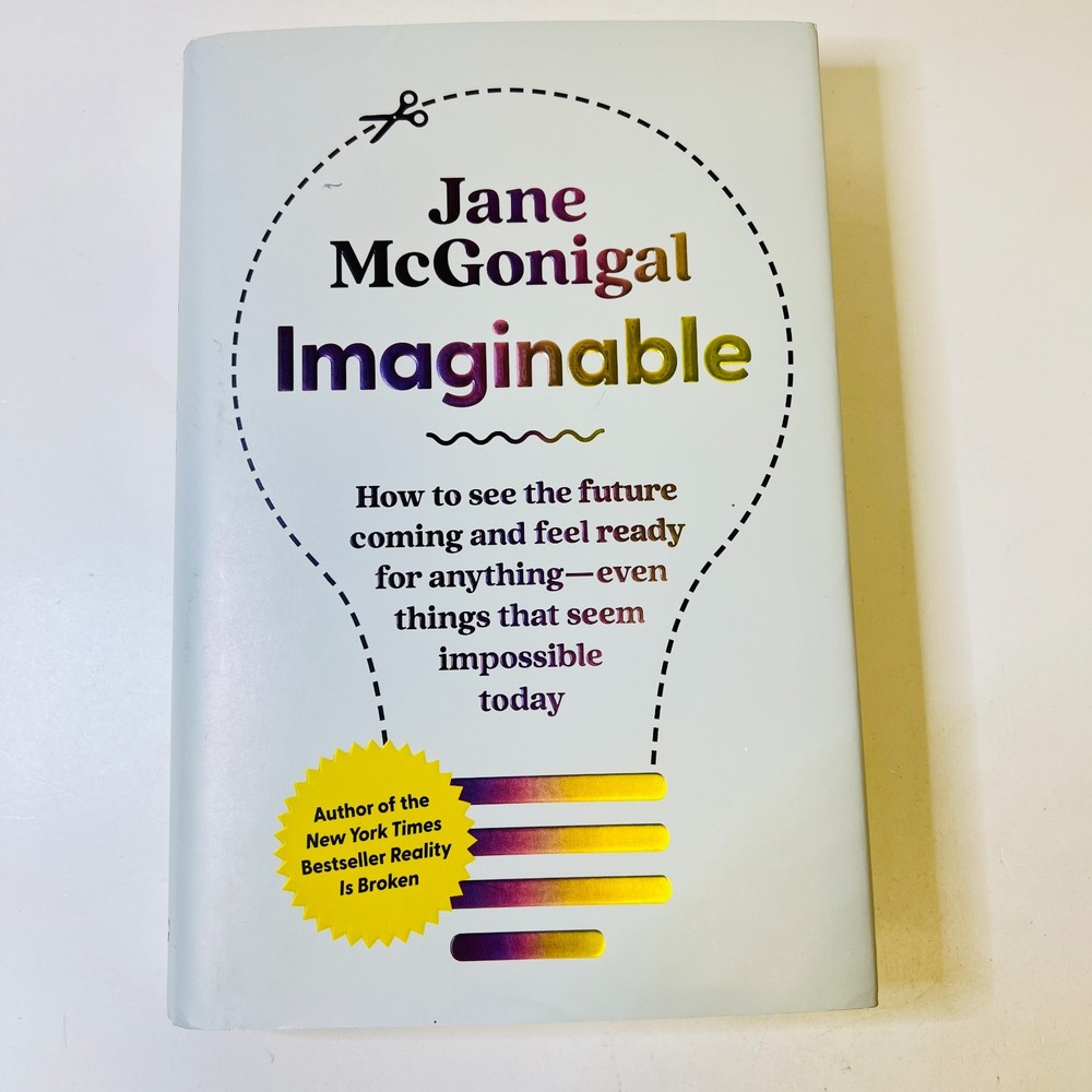Imaginable: How to See the Future Coming Hardcover, Jane McGonigal
