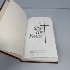 Sing His Praise: 1991 Gospel Publishing House Hardcover