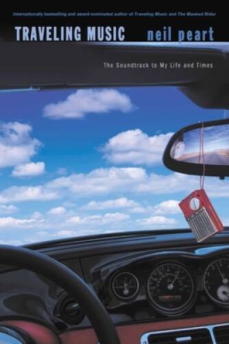 Traveling Music: The Soundtrack to My Life and Times – Paperback – GOOD