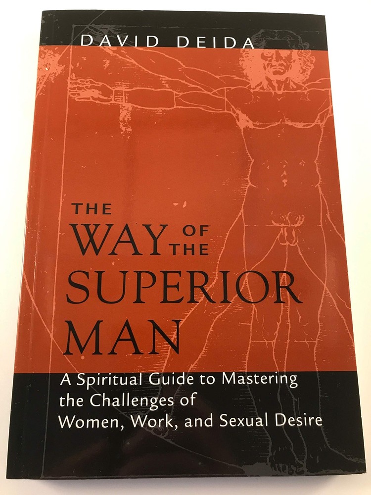 The Way of the Superior Man: A Spiritual Guide to Mastering the Challenges o…