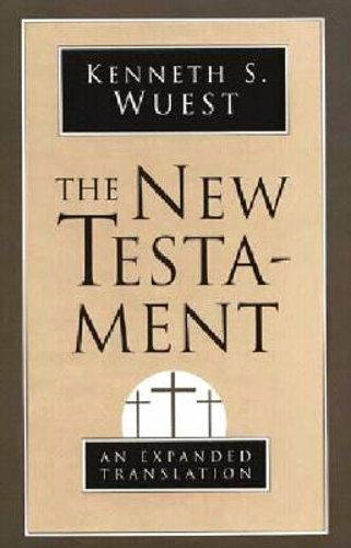 New Testament-OE by Kenneth S Wuest: New