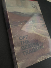 OFF THE BEATEN TRAIL By William Edward Syers – Hardcover 1972 Texas History