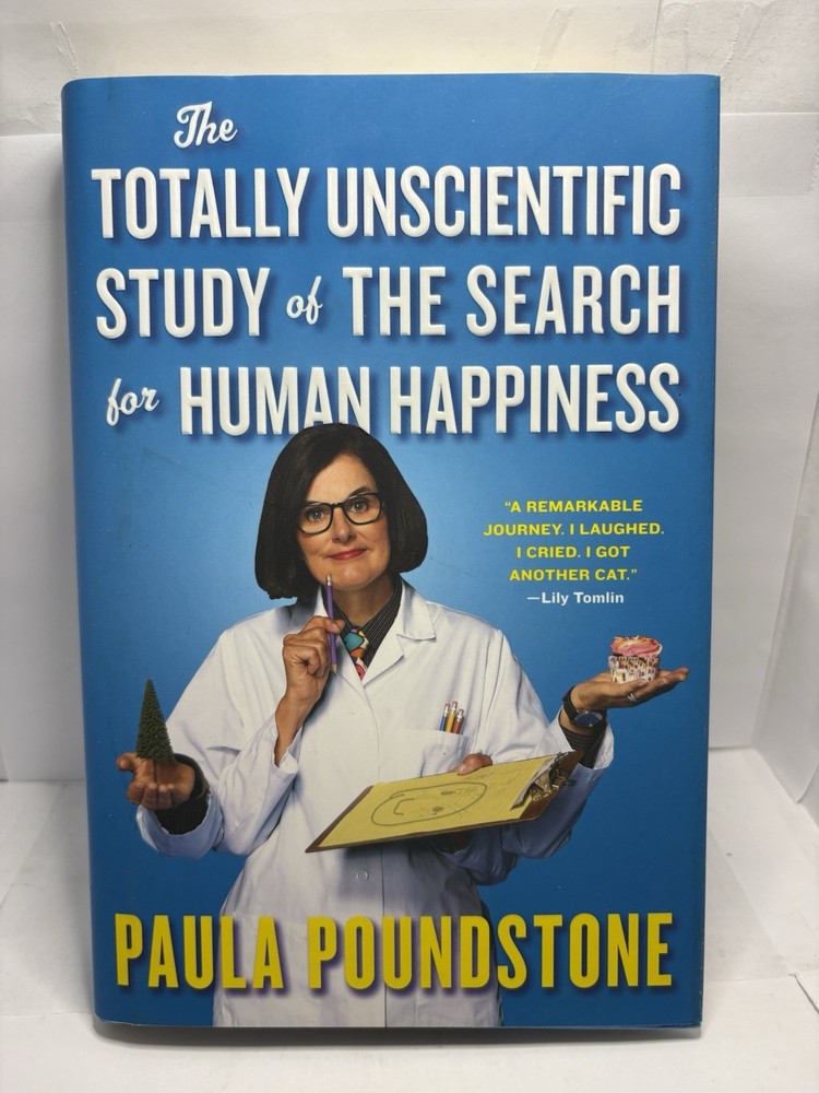 SIGNED The Totally Unscientific Study… by Paula Poundstone (1st Ed. 2017 HC)
