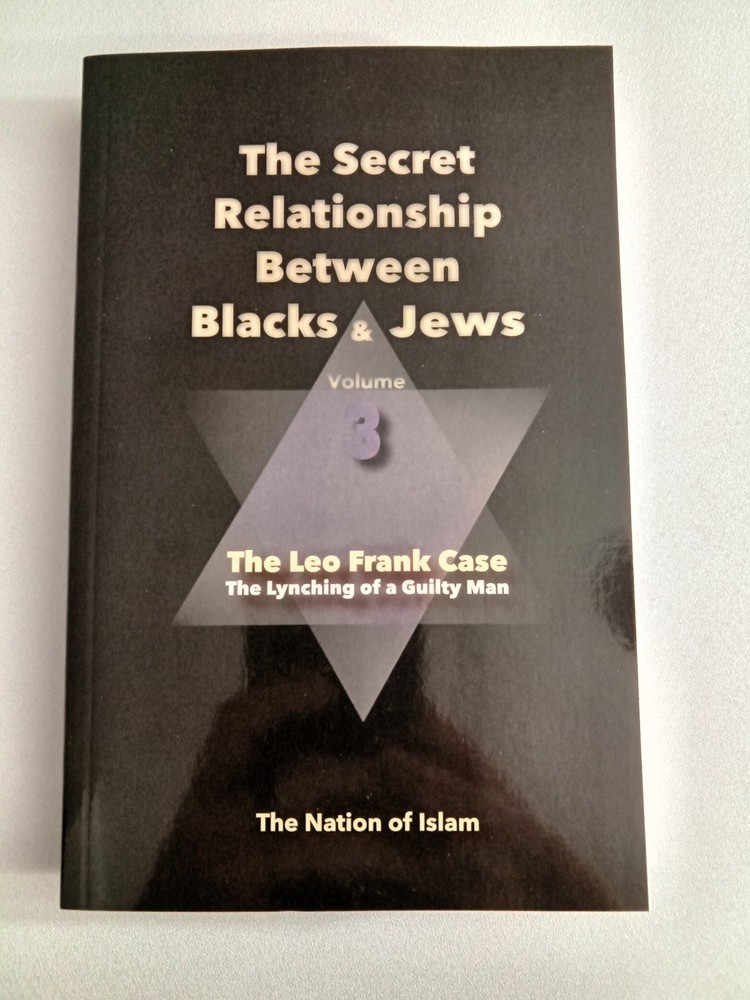 Secret Relationship Between Blacks and Jews, Volume 3 by Nation of Islam PB