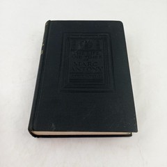 THE LIFE AND TIMES OF MARC ANTONY by Arthur Weigall First Edition 1931 1st Print