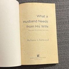 What a Husband Needs from His Wife Paperback Book by Melanie Chitwood 2006