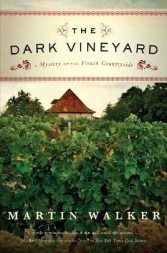 The Dark Vineyard: A Novel of the French Countryside – Paperback – GOOD