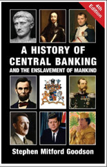 A History of Central Banking and the Enslavement..(Ed. 4) Paperback