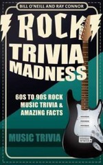 Rock Trivia Madness: 60s to 90s Rock Music Trivia Amazing Facts (Vo – GOOD