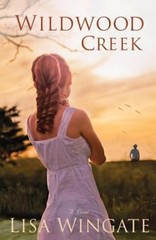 Wildwood Creek : A Novel Paperback Lisa Wingate