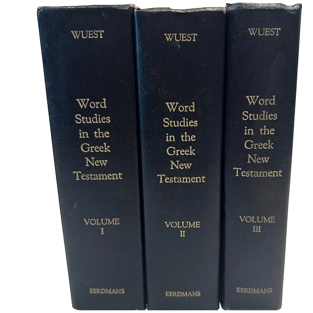 Word Studies in the Greek New Testament Wuest 4 HC Volumes Eerdmans Publishing