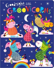 Goodnight Little Groovicorns – Greening, Rosie|Lynch, Stuart – Good – See co…