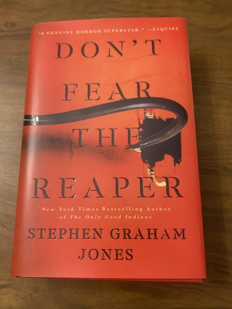 Don’t Fear the Reaper by Stephen Graham Jones (2023, Hardcover, excellent cond)