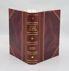 Magick In theory and practice 1929 [LEATHER BOUND]